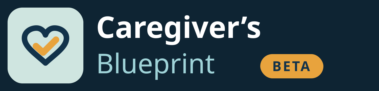 Caregiver's Blueprint, beta